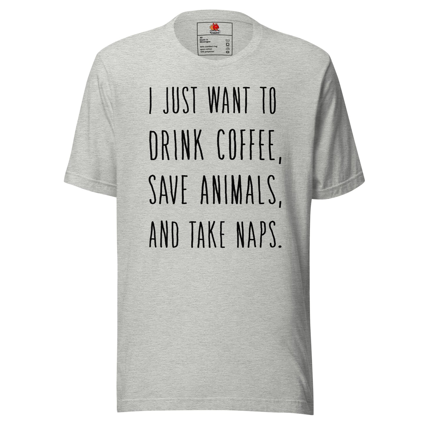 I Just Want Coffee and to Save Animals... T-shirt