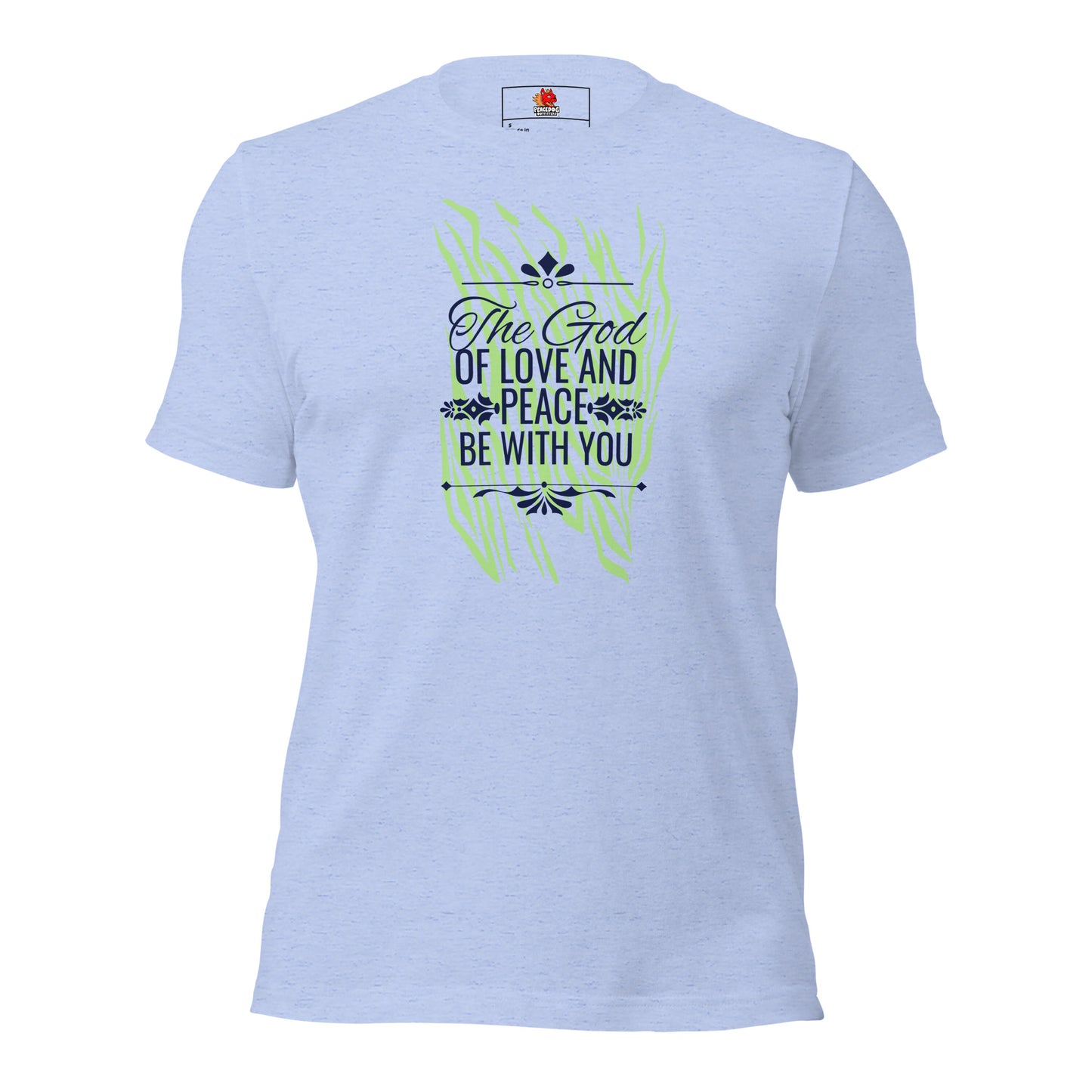 The God of love and peace be with you.  T-Shirt