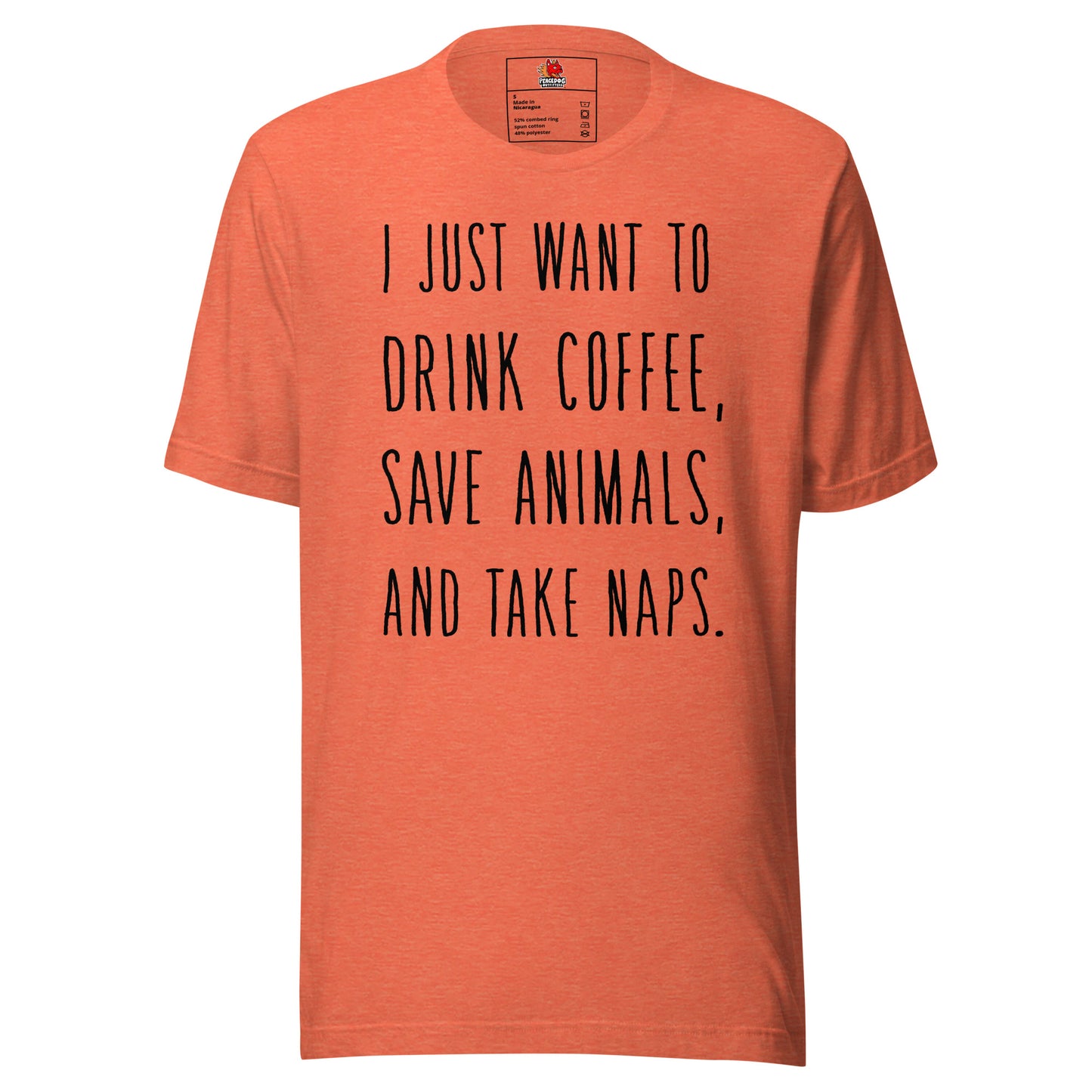 I Just Want Coffee and to Save Animals... T-shirt