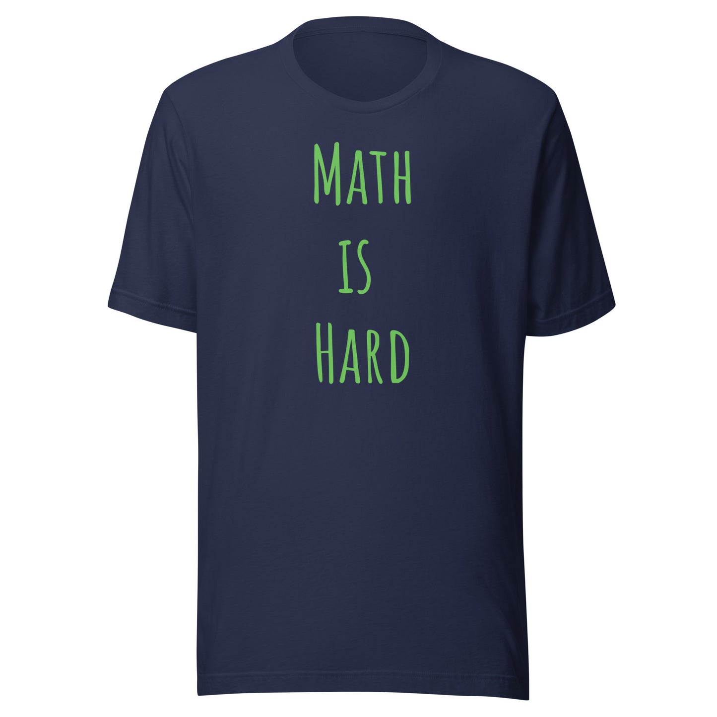 Math is Hard T-shirt