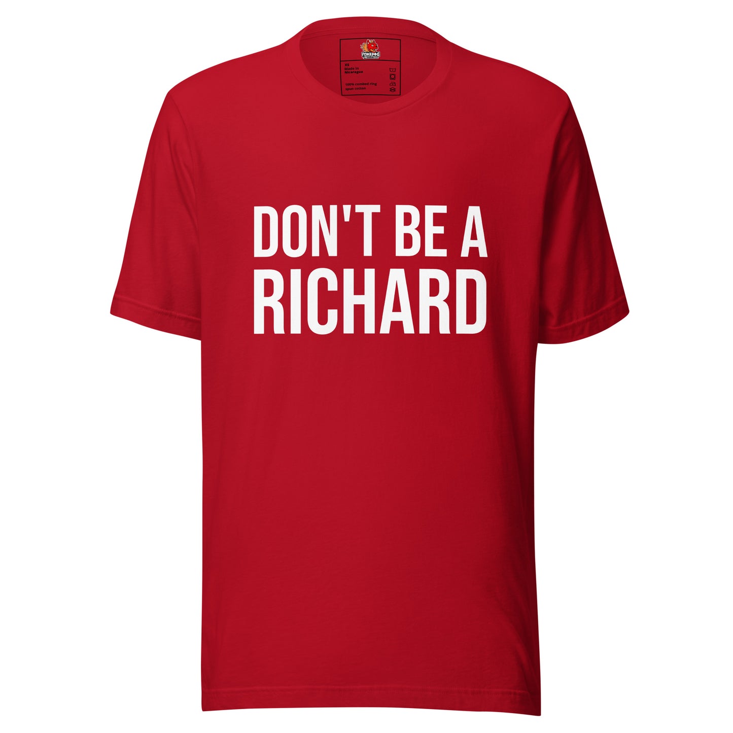 Don't Be A Richard T-shirt