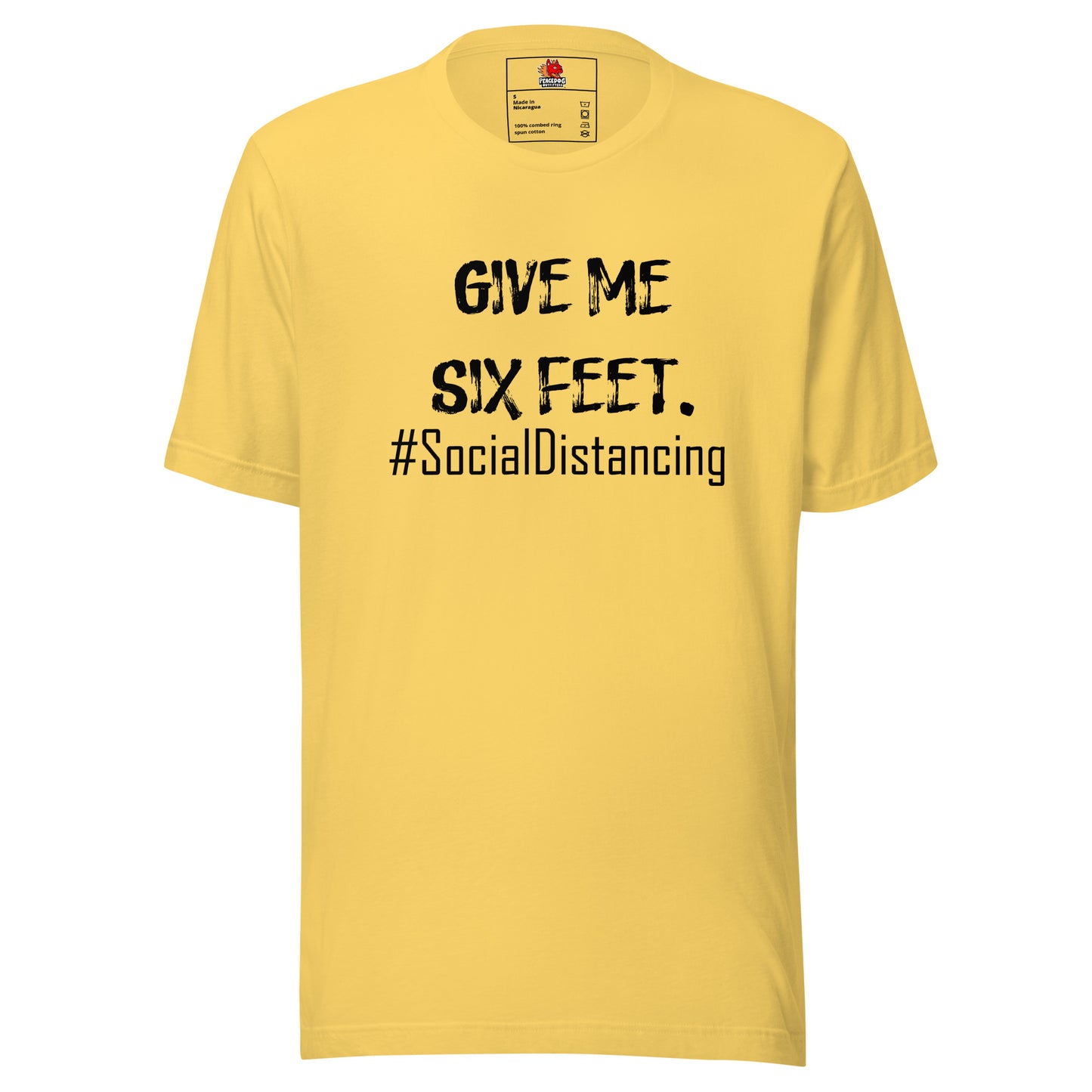 Give Me Six Feet #SocialDistancing T-shirt